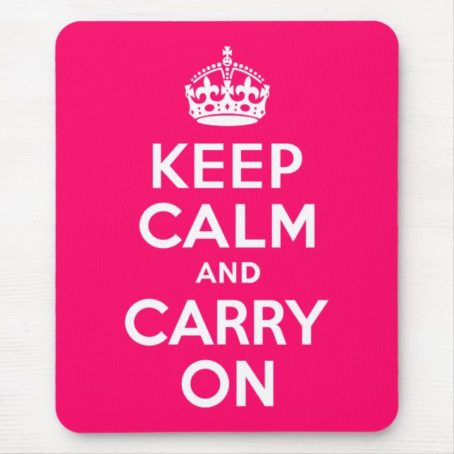 Hot Pink Keep Calm and Carry On Mouse Pad (Front)