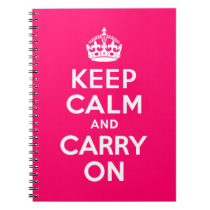 Hot Pink Keep Calm and Carry On Spiral Notebook