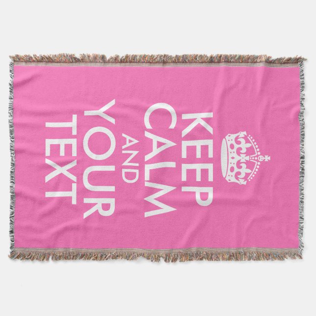 Hot Pink Keep Calm and Your Text Throw Blanket (Front)