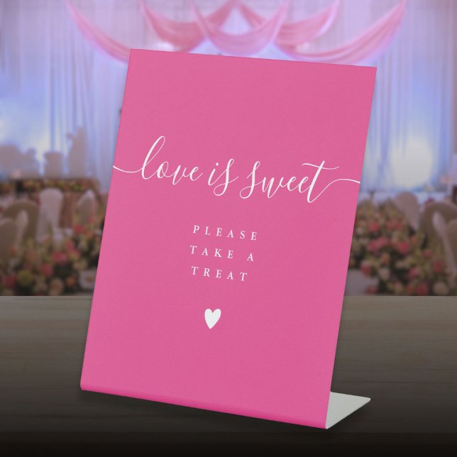 Hot Pink Love Is Sweet Take A Treat Favour  Pedestal Sign (Hot Pink Love Is Sweet Take A Treat Favor Pedestal Sign)