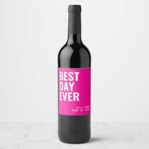 Hot Pink Modern Best Day Ever Wedding Wine Label