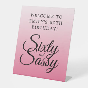 Hot Pink Ombre 60 and Sassy 60th Birthday Welcome Pedestal Sign