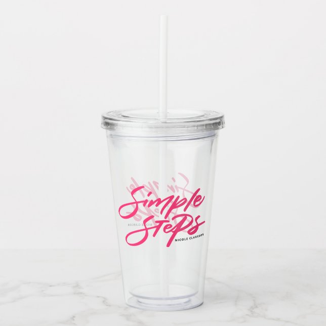 Hot Pink Simple Steps Quote Modern Calligraphy Acrylic Tumbler (Front)