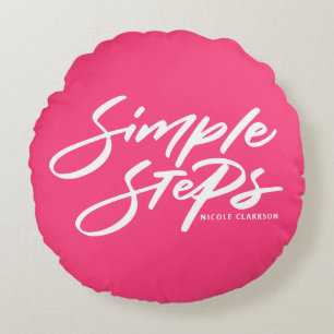 Hot Pink Simple Steps Quote Modern Calligraphy Round Cushion
