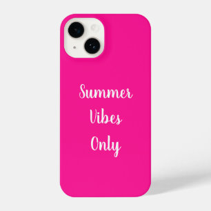 Hot Pink Summer Vibes Only Typography iPhone 14 Case