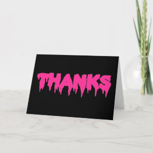 Hot Pink "THANKS" in Drip Font - Card
