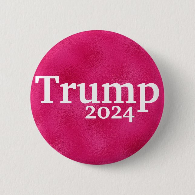 Hot Pink Trump 2024 Campaign 6 Cm Round Badge (Front)