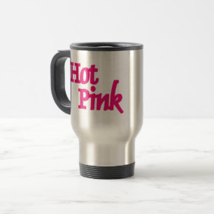Hot Pink word stainless steel travel commuter mug
