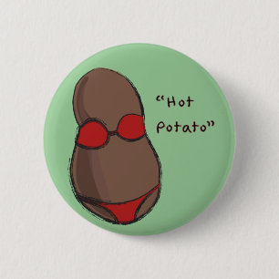 Hot Potato 6 Cm Round Badge