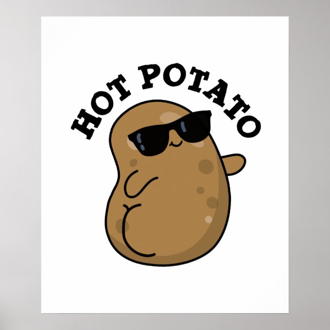 Hot Potato Cute Veggie Pun Poster (Front)
