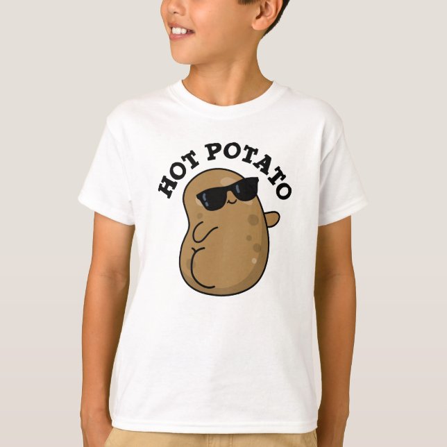 Hot Potato Funny Veggie Pun  T-Shirt (Front)