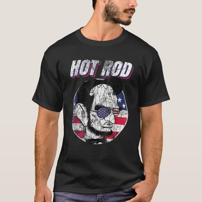 Hot Rod Abraham Lincoln Presidents Funny Muscle Ca T-Shirt (Front)