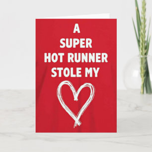 Hot Runner Stole My Heart Card