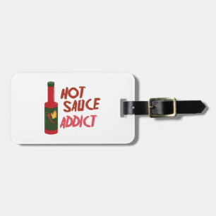 Hot Sauce Addict Luggage Tag