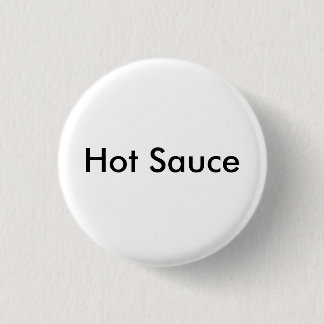 Hot Sauce - Customised 3 Cm Round Badge