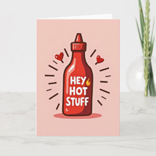 Hot Sauce Hey Hot Stuff Card