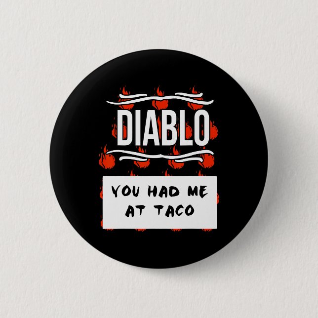HOT SAUCES Group Halloween DIABLO SAUCE You Had Me 6 Cm Round Badge (Front)