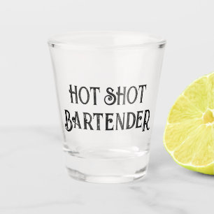 Hot Shot Bartender Funny Gift Shot Glass