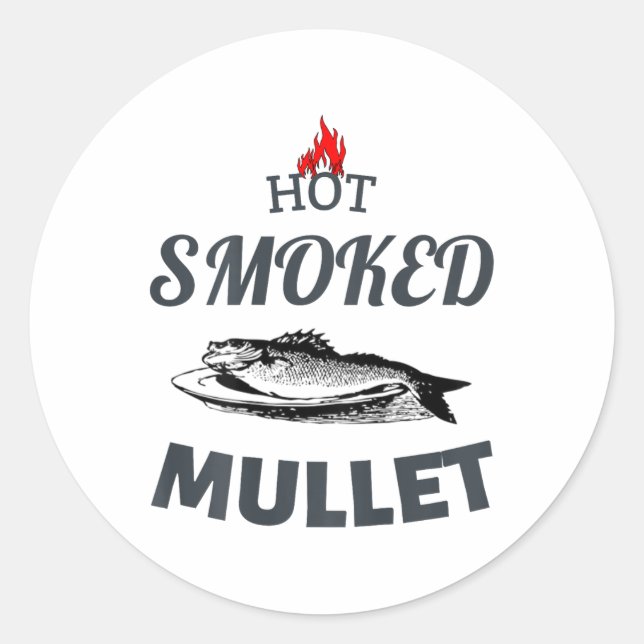Hot Smoked Mullet Bbq Fish Cooked Seafood Restaura Classic Round Sticker (Front)