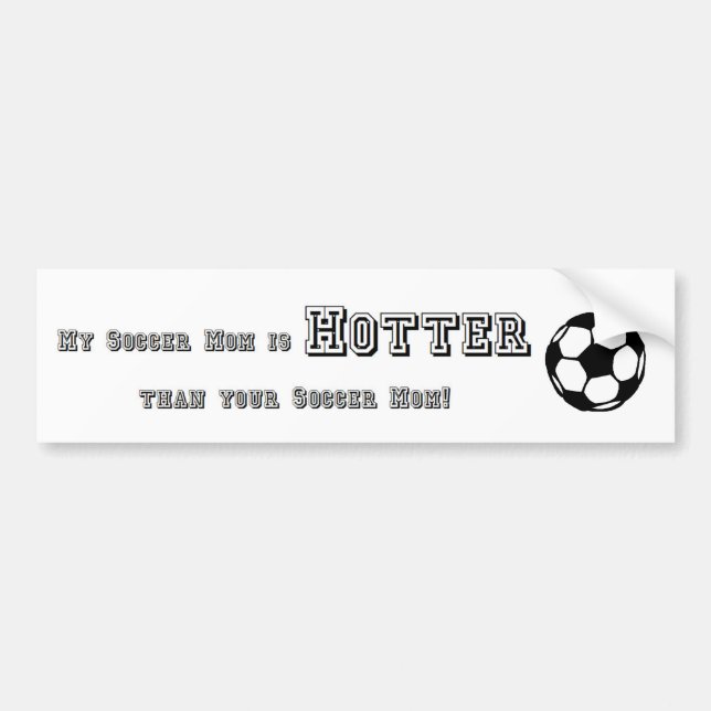 Hot Soccer Mum Bumper Sticker (Front)