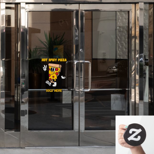 Hot Spicy Pizza Sold Here Shop  (Office Door)
