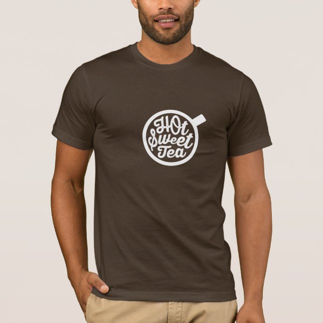 Hot Sweet Tea. Makes everything alright. T-Shirt (Front)