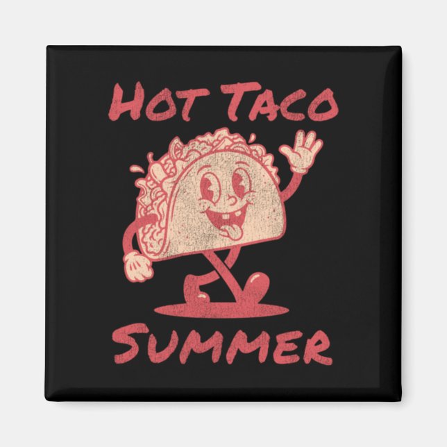 Hot Taco Summer Magnet (Front)