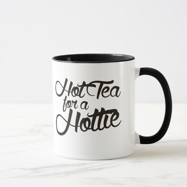 Hot Tea for a hottie Mug (Right)