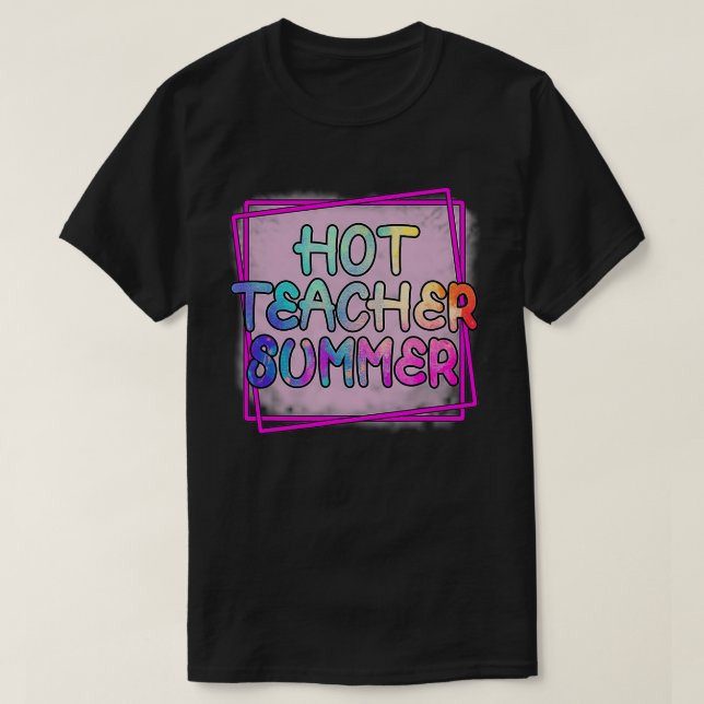 Hot Teacher Summer  T-Shirt (Design Front)