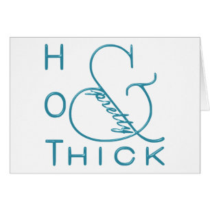 Hot Thick and Pretty