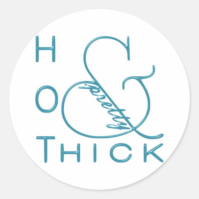 Hot Thick and Pretty Classic Round Sticker (Front)