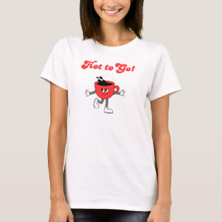 Hot to Go, Coffee, Espresso  T-Shirt