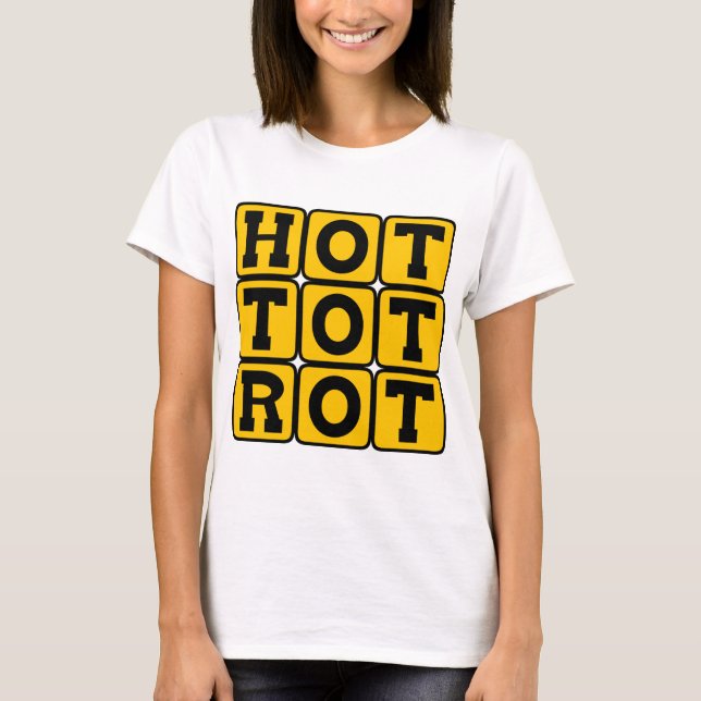 Hot To Trot, Eager To Get Going T-Shirt (Front)