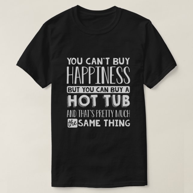 Hot Tub  Funny For Hot Tub Owners  T-Shirt (Design Front)
