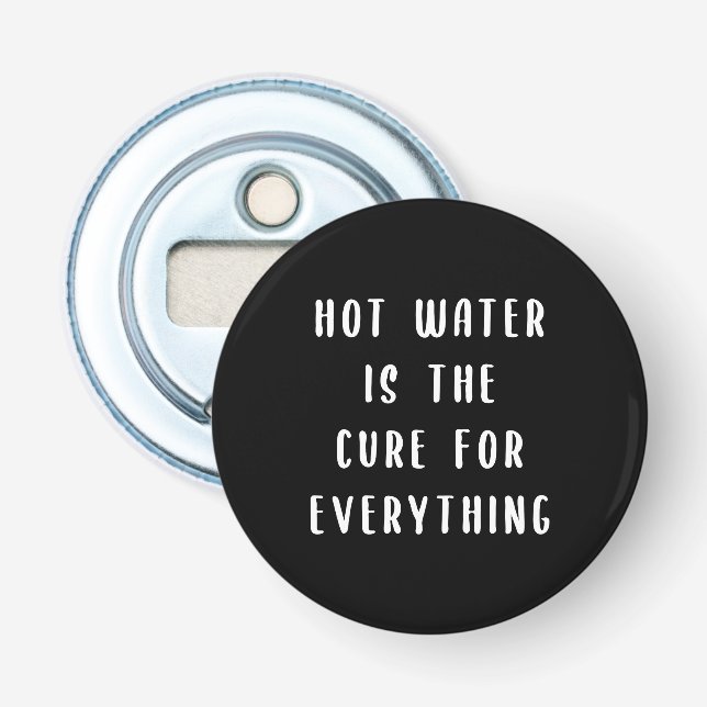 Hot water is the cure for everything bottle opener (Front)