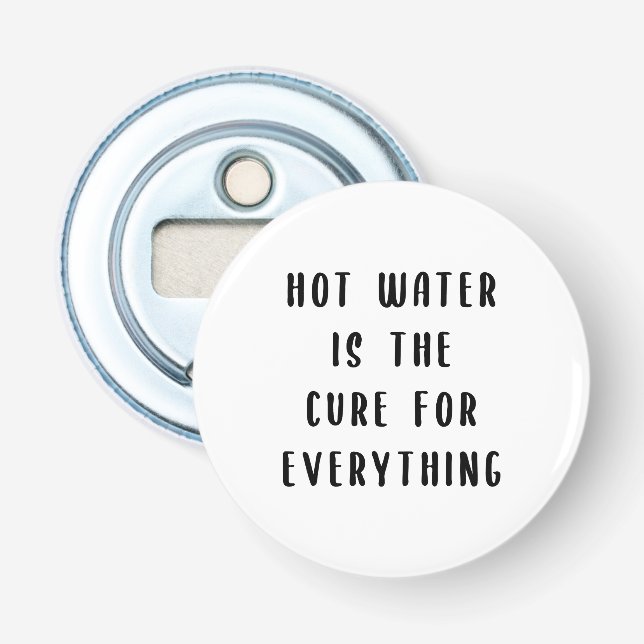 Hot water is the cure for everything bottle opener (Front)