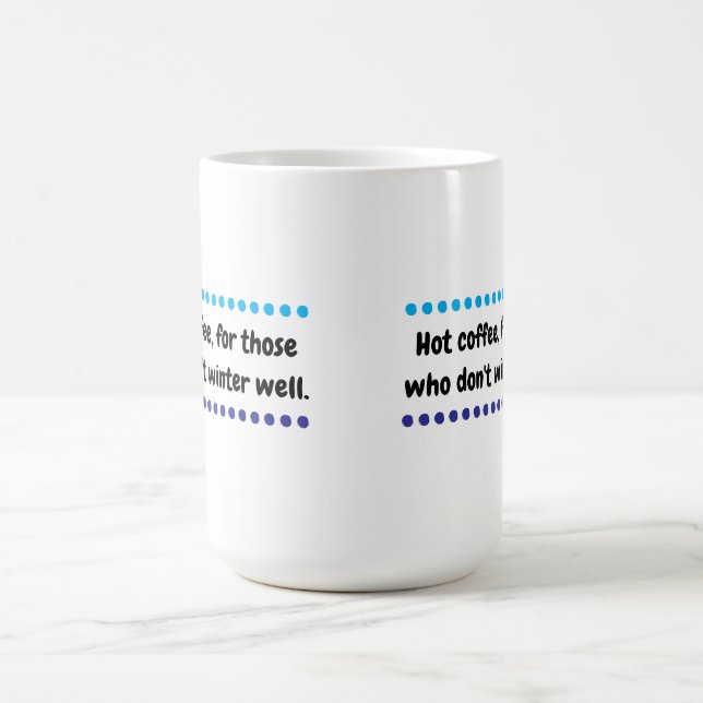 Hot Winter Coffee Mug (Center)