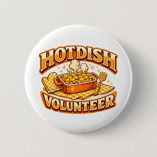 HOTDISH Volunteer 6 Cm Round Badge