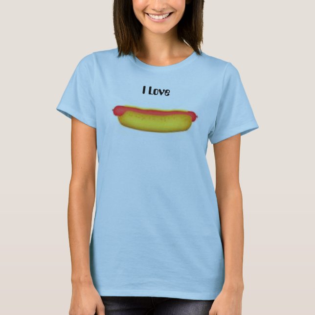Hotdog, I Love T-Shirt (Front)