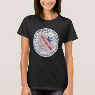 Hotdog It s Not 4th of July Until My Wiener Comes  T-Shirt