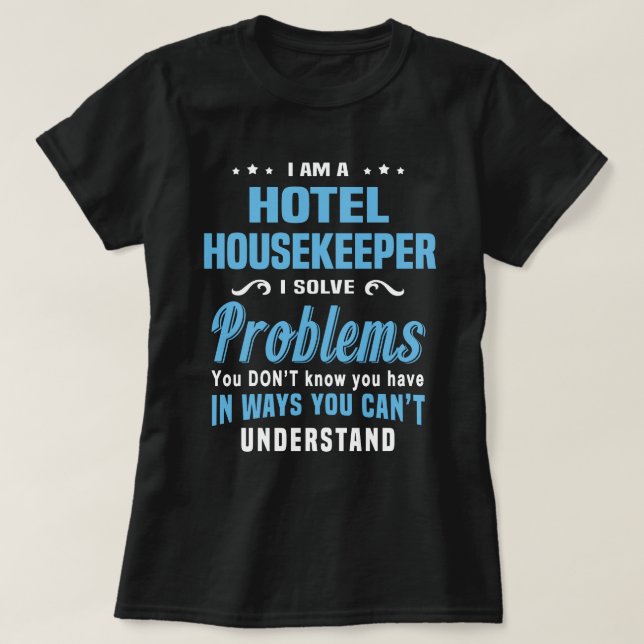 Hotel Housekeeper T-Shirt (Design Front)