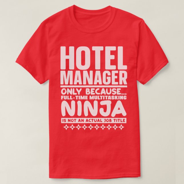 Hotel Manager Ninja T-Shirt (Design Front)