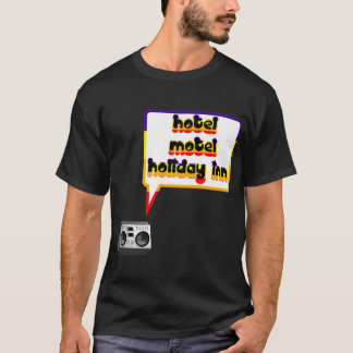 Hotel, motel, holiday inn T-Shirt