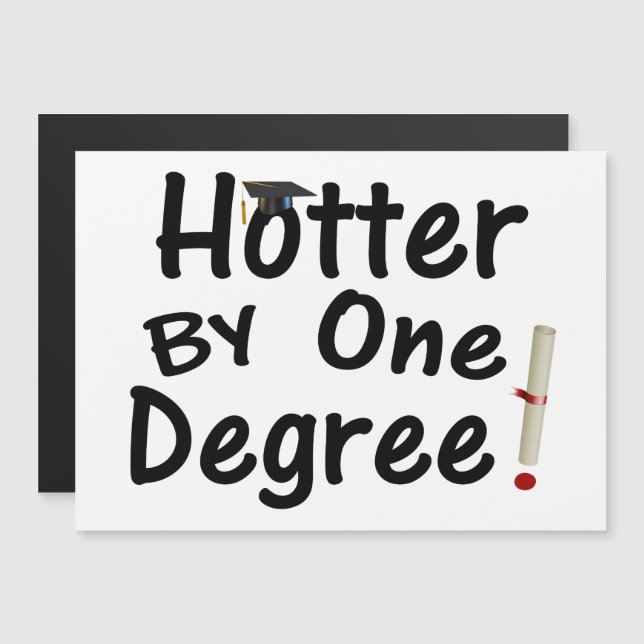 Hotter By One Degree Graduation Magnetic Invitation (Front/Back)