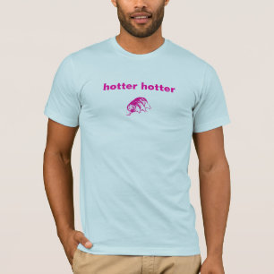 hotter hotter clothing T-Shirt