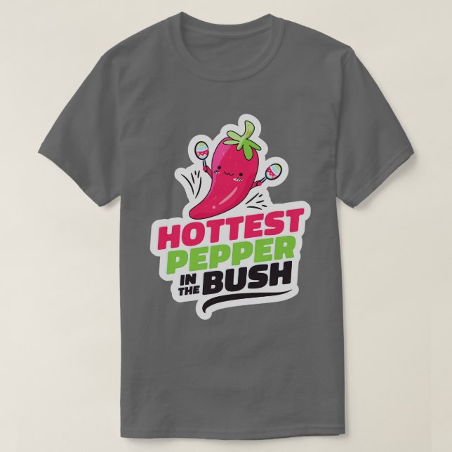 Hottest Pepper in the Bush Funny Cute toon Chilli  T-Shirt (Design Front)