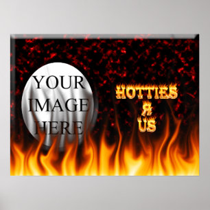 Hotties R Us fire and flames red marble Poster