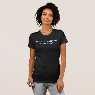 Houd 1,5 metre afstand Dutch Precaution Typography T-Shirt