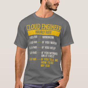 Hourly Rate  for Cloud Engineers DevOps Gift T-Shirt