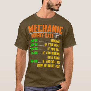 Hourly Rate Funny Mechanic s Gift HOURLY RATE T-Shirt